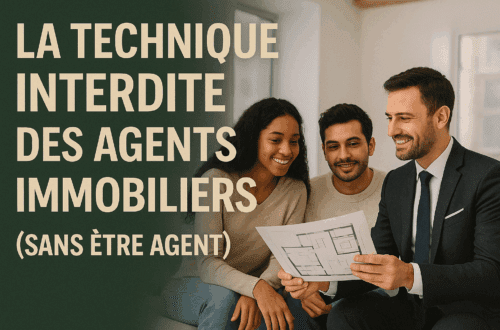 La Technique Interdite des Agents Immobiliers