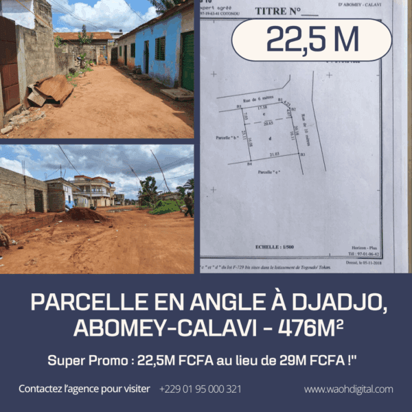 Parcelle en Angle à Djadjo, Abomey-Calavi - 476m² - Convention Affirmée - À 2min de 'Chez Ares' - Super Promo : 22,5M FCFA au lieu de 29M FCFA