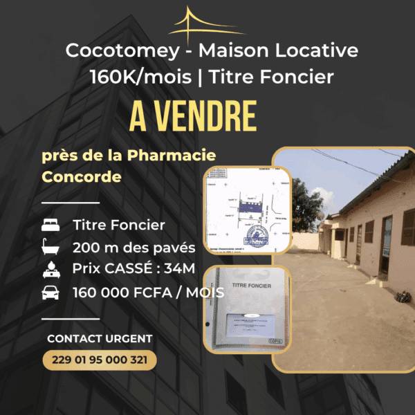 🔥 Cocotomey - Maison Locative 160K/mois | Titre Foncier | Offre Flash !