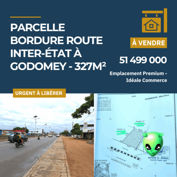 Parcelle Bordure Route Inter-État à Godomey - 327m² - Emplacement Premium - Idéale Commerce/Restaurant - Promotion: 52M FCFA au lieu de 57M FCFA