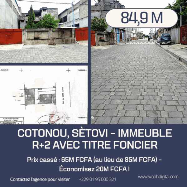 🏡 Cotonou, Sètovi – Immeuble R+2 avec Titre Foncier – 65M FCFA (Negociable) – Offre Limitée !